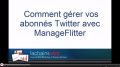 Comment gérer Twitter et vos followers avec ManageFlitter [Video]